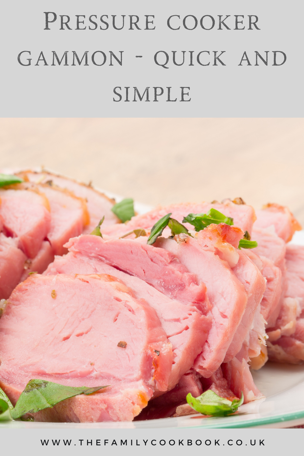 How to cook pressure cooker gammon - quick and simple - The Family Cookbook