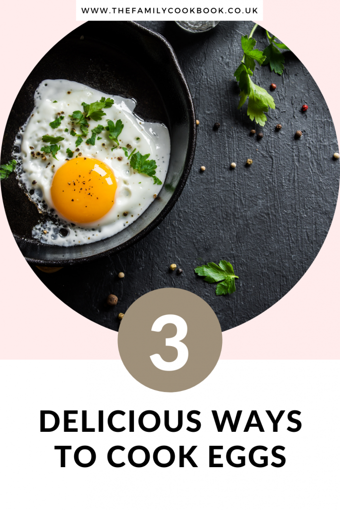 3 delicious ways to cook eggs