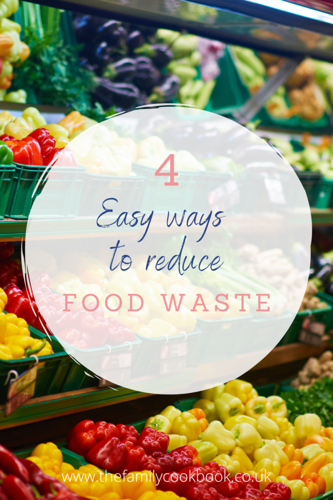 4 Easy ways to reduce food waste