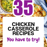 35 Easy Chicken Casserole Recipes Perfect for Weeknight Dinners