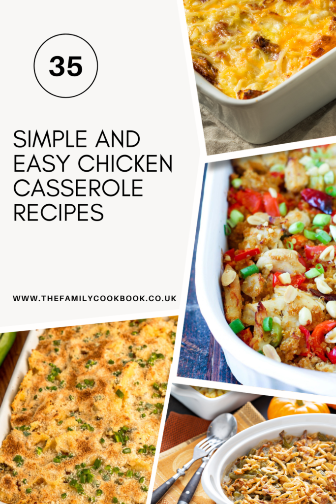 35 Simple and easy chicken casserole recipes