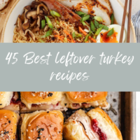 45 Best leftover turkey recipes that are easy to make